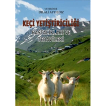 Keçi Yetiştiriciliği Hastalıkları Ve Tedavileri