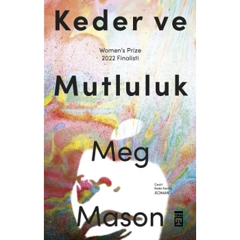 Keder ve Mutluluk