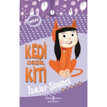 Kedi Değil Kiti – Işıklar Sönünce