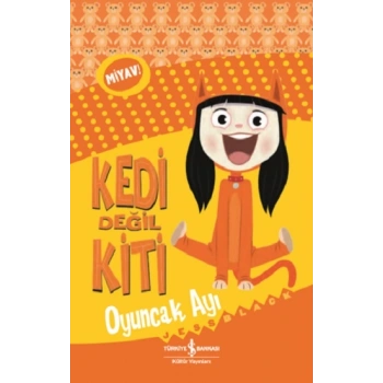 Kedi Değil Kiti - Oyuncak Ayı