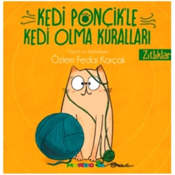Kedi Ponçikle Kedi Olma Kuralları - Zıtlıklar