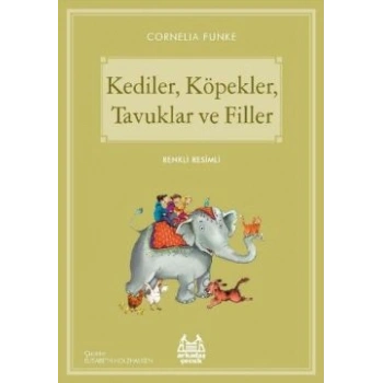 Kediler, Köpekler, Tavuklar ve Filler