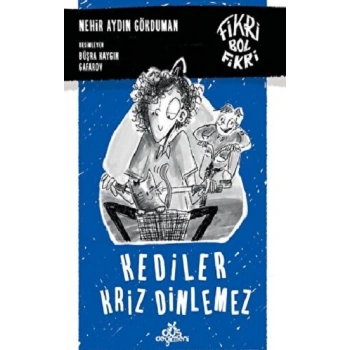 Kediler Kriz Dinlemez- Karton Kapak
