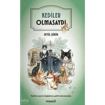 Kediler Olmasaydı