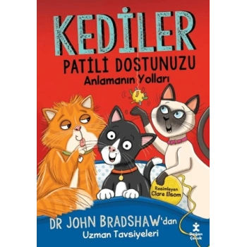 Kediler - Patili Dostunuzu Anlamanın Yolları