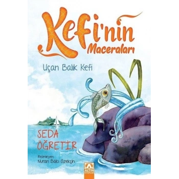 Kefinin Maceraları - Uçan Balık Kefi