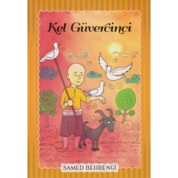 Kel Güvercini - Samed Behrengi Serisi