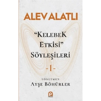 Kelebek Etkisi Söyleşileri 1