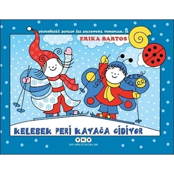 Kelebek Peri Kayağa Gidiyor - Uğurböceği Sevecen ile Salyangoz Tomurcuk 36