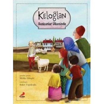 Keloğlan Suskunlar Ülkesinde