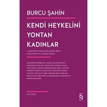 Kendi Heykelini Yontan Kadınlar