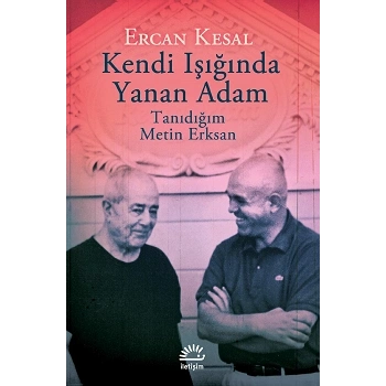 Kendi Işığında Yanan Adam