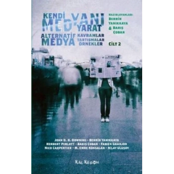 Kendi Medyanı Yarat Cilt 2 – Alternatif  Medya
