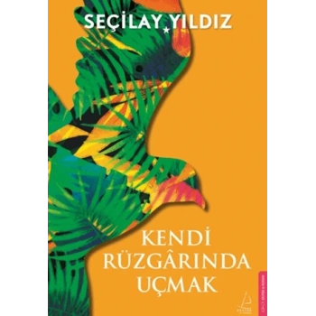 Kendi Rüzgarında Uçmak