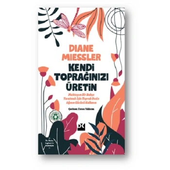 Kendi Toprağınızı Üretin