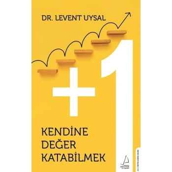 Kendine Değer Katabilmek