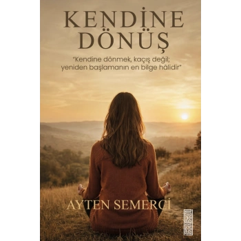 Kendine Dönüş