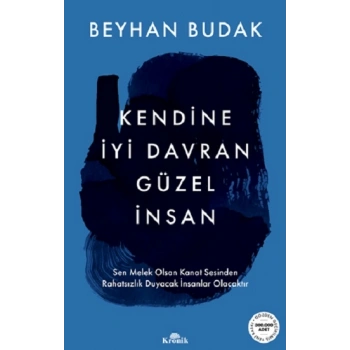 Kendine İyi Davran Güzel İnsan