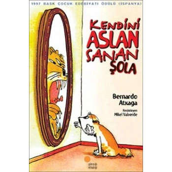 Kendini Aslan Sanan Şola