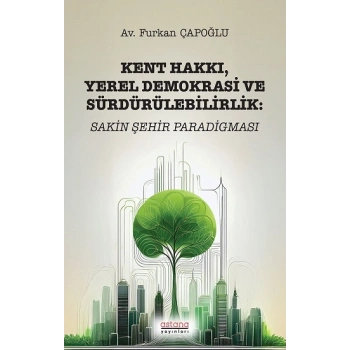 Kent Hakkı Yerel Demokrasi ve Sürdürülebilirlik