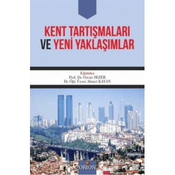 Kent Tartışmaları ve Yeni Yaklaşımlar