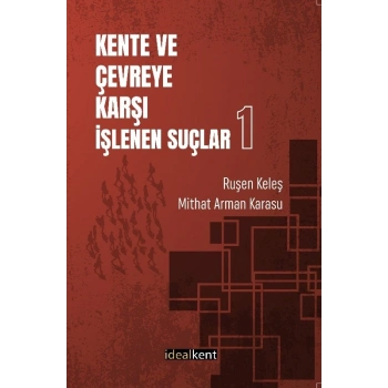 Kente ve Çevreye Karşı İşlenen Suçlar-1