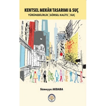 Kentsel Mekan Tasarımı ve Suç