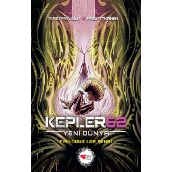 Kepler62: Yeni Dünya / Fısıldayıcılar Şehri