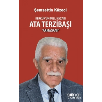Kerkük’ün Milli Yazarı Ata Terzibaşı Armağanı