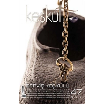 Keşkül Dergisi Sayı: 47