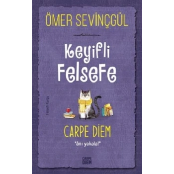 Keyifli Felsefe - Carpe Diem