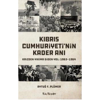 Kıbrıs Cumhuriyetinin Kader Anı