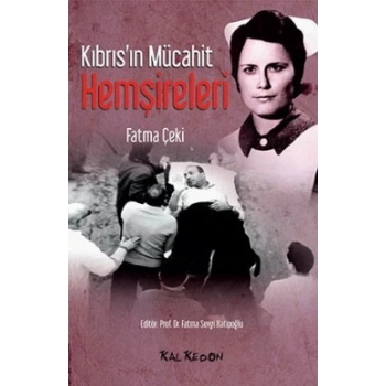 Kıbrısın Mücahit Hemşireleri