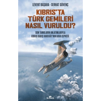 Kıbrıs’ta Türk Gemileri Nasıl Vuruldu?