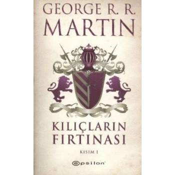 Kılıçların Fırtınası Kısım 1