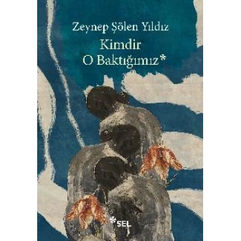 Kimdir O Baktığımız