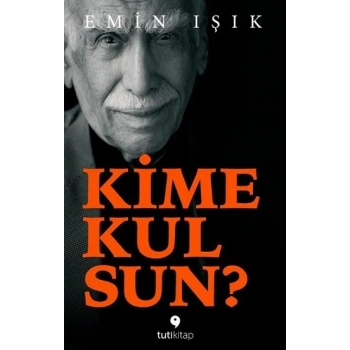 Kime Kulsun?
