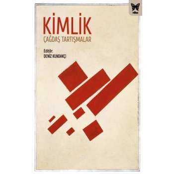 Kimlik :Çağdaş Tartışmalar