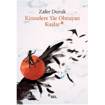 Kimselere Yar Olmayan Kuşlar