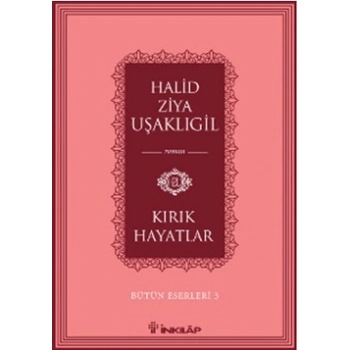 Kırık Hayatlar -Bütün Eserleri 3