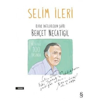 Kırık İncilerin Şairi Behçet Necatigil