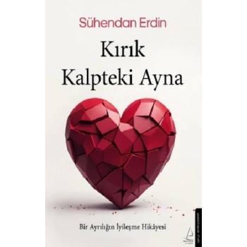 Kırık Kalpteki Ayna