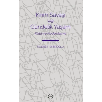 Kırım Savaşı ve Gündelik Yaşam