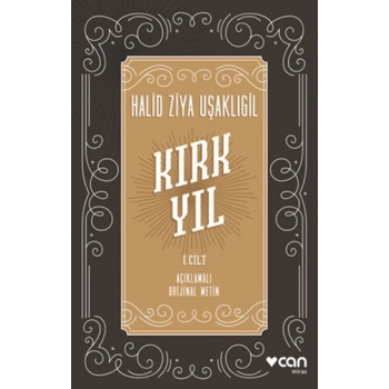 Kırk Yıl: I.Cilt