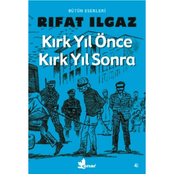 Kırk Yıl Önce Kırk Yıl Sonra