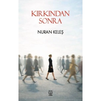Kırkından Sonra
