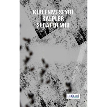 Kirlenmeseydi Kalpler