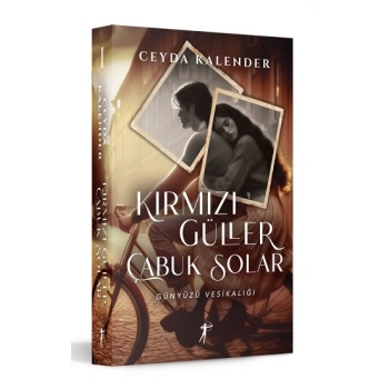 Kırmızı Güller Çabuk Solar