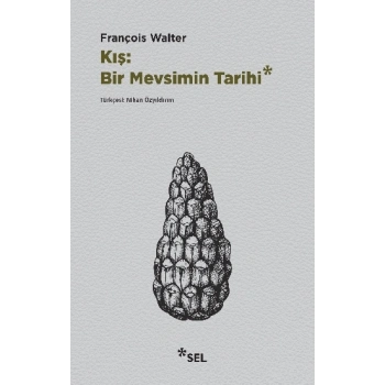 Kış : Bir Mevsimin Tarihi