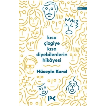 Kısa Çizgiye Kısa Diyebilenlerin Hikayesi
